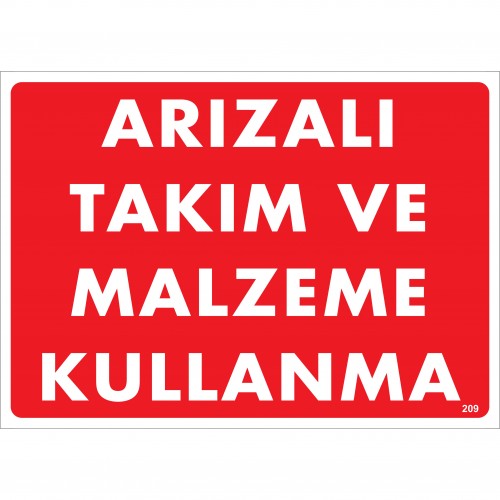 Arızalı Takım ve Malzeme Kullanma