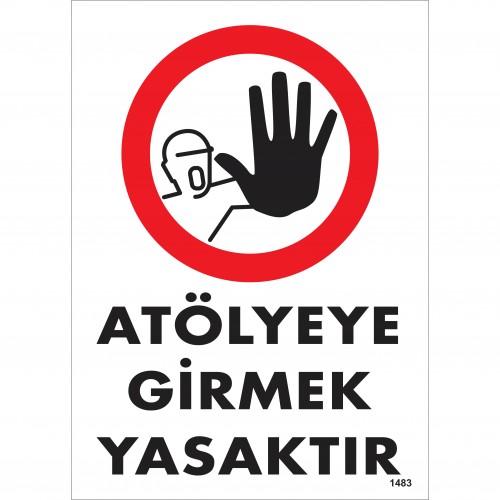 Atölyeye Girmek Yasaktır