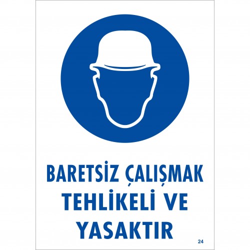 Baretsiz Çalışmak Tehlikeli ve Yasaktır