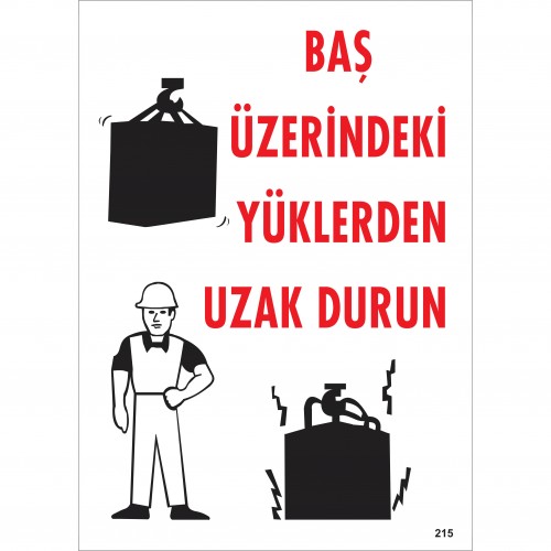 Baş Üzerindeki Yüklerden Uzak Durun