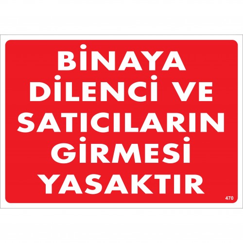 Binaya Dilenci ve Satıcıların Girmesi Yasaktır Uyarı