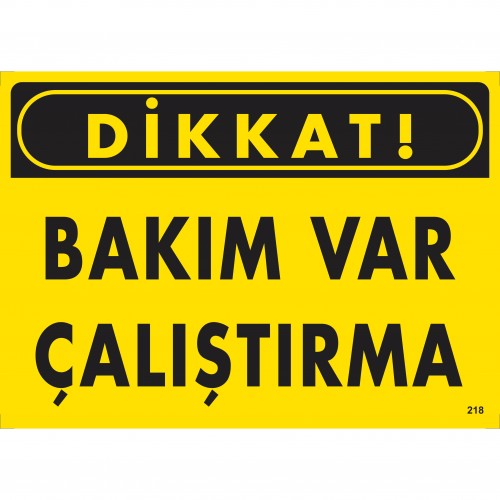 Dikkat! Bakım Var Çalıştırma