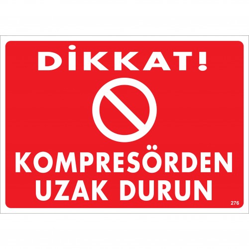Dikkat! Kompresörden Uzak Durun