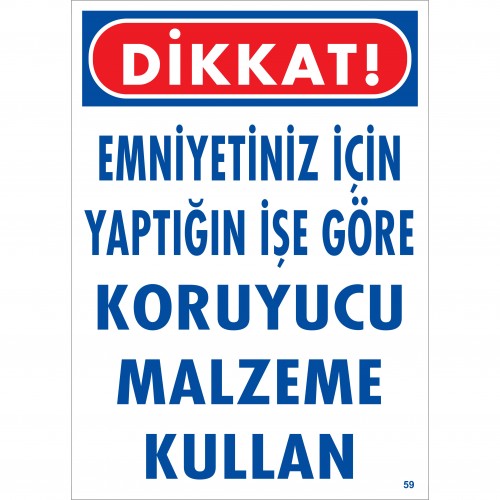 Emniyetiniz İçin Yaptığınız İşe Göre Koruyucu Malzeme Kullan