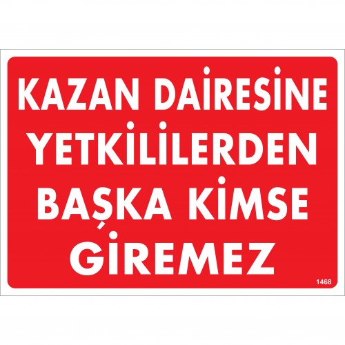Kazan Dairesine Yetkililerden Başka Kimse Giremez