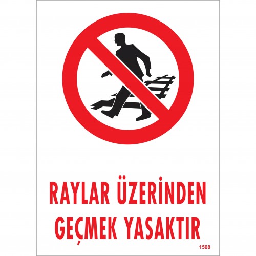 Raylar Üzerinden Geçmek Yasaktır