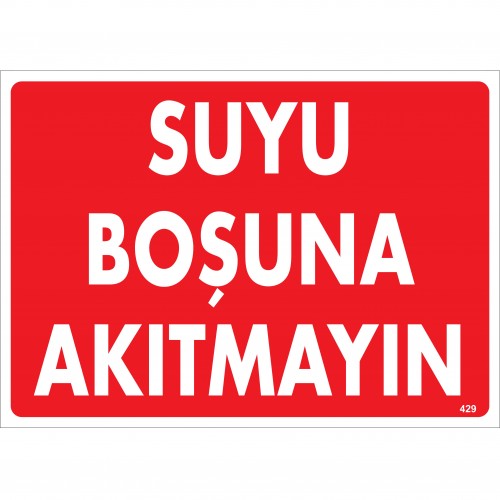 Suyu Boşuna Akıtmayın Uyarı