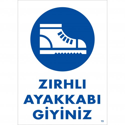 Zırhlı Ayakkabı Giyiniz