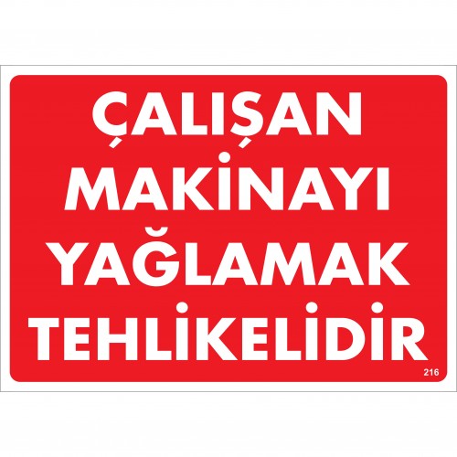 Çalışan Makinayı Yağlamak Tehlikelidir